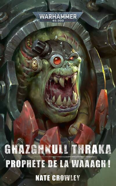 Ghazghkull thraka prophete de la waagh Ghazghkull thraka prophete de la waagh