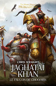 Jaghataï Khan : Le Faucon de Chogoris (couverture française) Jaghataï Khan : Le Faucon de Chogoris (couverture française)